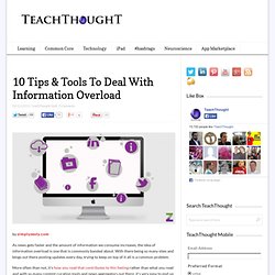 10 Tips & Tools To Deal With Information Overload