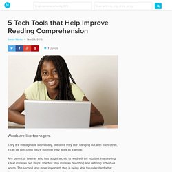 5 Tech Tools to Aid Your Reading Comprehension