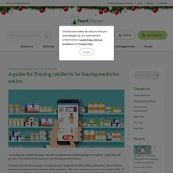 A guide for Tooting residents for buying medicine online