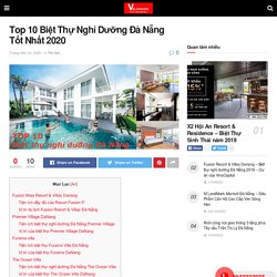 Top 10 Biệt Thự Nghỉ Dưỡng Đà Nẵng Tốt Nhất 2020