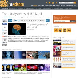 Top 10 Mysteries of the Mind