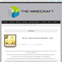 Top 10 - Meilleurs Packs de Texture 1.5 et 1.4.7 de Minecraft 2013 !