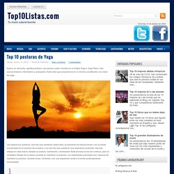 Top 10 posturas de Yoga - Top 10 Listas