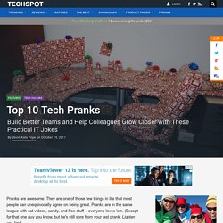 Top 10 Tech Pranks