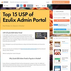Top 15 USP of Ezulix Admin Portal