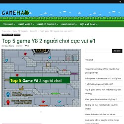 Top 5 Game Y8 2 Người Chơi Cực Vui #1