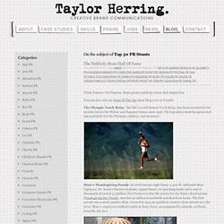 Taylor Herring » Top 50 PR Stunts