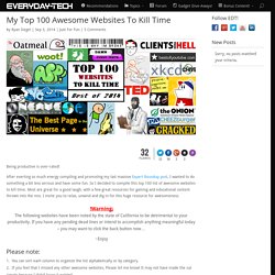 My Top 100 Awesome Websites To Kill Time