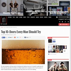 Top 10: Beers Every Man Should Try