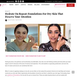 Foundations for dry skin