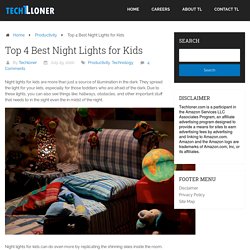 Top 4 Best Night Lights for Kids