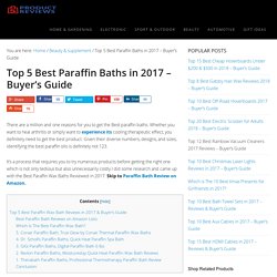 Top 5 Best Paraffin Wax Baths in 2017