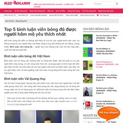 Top 5 bình luận viên bóng đá được người hâm mộ yêu thích nhất