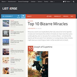 Top 10 Bizarre Miracles