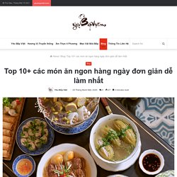 Top 10+ các món ăn ngon hàng ngày đơn giản dễ làm nhất
