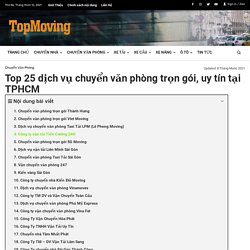 Top 25 dịch vụ chuyển văn phòng trọn gói, uy tín tại TPHCM