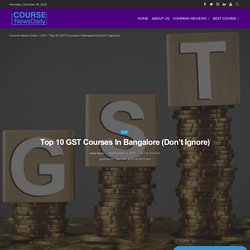 Top 10 GST Courses In Bangalore
