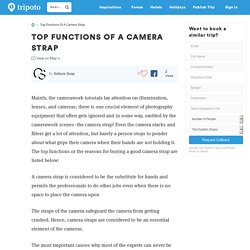 TOP FUNCTIONS OF A CAMERA STRAP