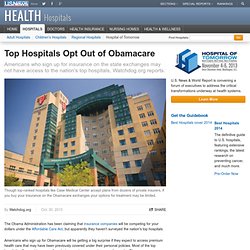 Top Hospitals Opt Out of Obamacare