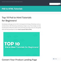 Top 10 Psd to Html Tutorials for Beginners!