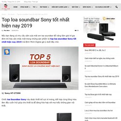 Top loa soundbar Sony tốt nhất hiện nay 2019