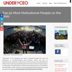 Top 50 Most Motivational People on the Web