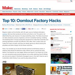 Top 10: Oomlout Factory Hacks