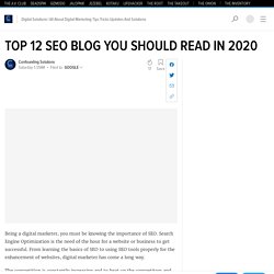 TOP 12 SEO BLOG YOU SHOULD READ IN 2020
