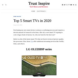 Top 5 Smart TVs in 2020 - Trust Inspire