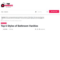 Top 6 Styles of Bathroom Vanities