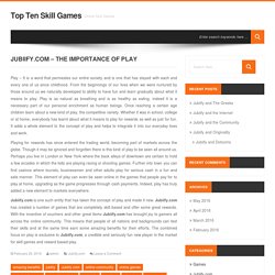 Jubiify.com – The Importance of Play