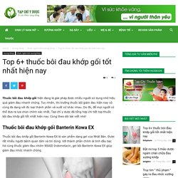 Top 6+ thuốc bôi đau khớp gối tốt nhất hiện nay - Tạp Chí Y Dược