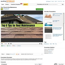 Top 6 Tips for Roof Maintenance