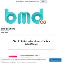 Top 11 Phần mềm chỉnh sửa ảnh trên iPhone – BMD Solutions