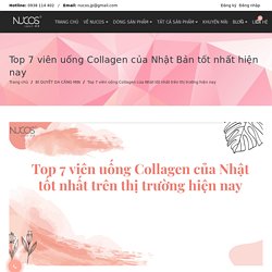 Top 7 viên uống Collagen của Nhật Bản tốt nhất hiện nay Nucos Nhật Bản