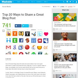 Top 20 Ways to Share a Great Blog Post