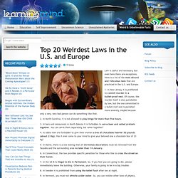 Top 20 Weirdest Laws in the U.S. and Europe
