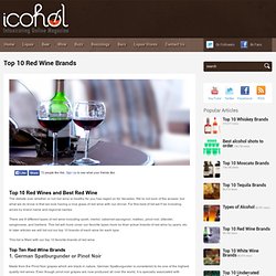 Top 10 Red Wine Brands and Best Red Wine - iCohol.com