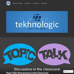 Topic Talk: Discussions in the Classroom