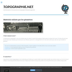 TOPOGRAPHIE.net / Définition des Matériels