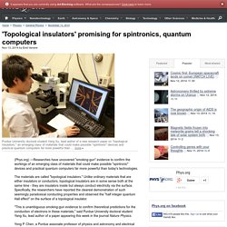 'Topological insulators' promising for spintronics, quantum computers