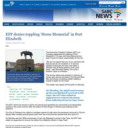 EFF denies toppling ‘Horse Memorial’ in Port Elizabeth:Tuesday 7 April 2015