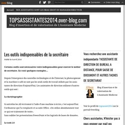 Les outils indispensables de la secrétaire - TOPSASSISTANTES2014.over-blog.com