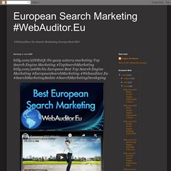 bitly.com/2DDEzQt Ən yaxşı axtarış marketing Top Search Engine Marketing #TopSearchMarketing bitly.com/2e6MvNu European Best Top Search Engine Marketing #EuropeanSearchMarketing #Webauditor.Eu #SearchMarketingBedste #SearchMarketingDeveloping