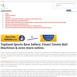 Buy Online Tennis Ball Machines and Pressureless Tennis Balls Luancher