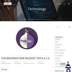 Tor browser new release: Tor 0.4.1.6