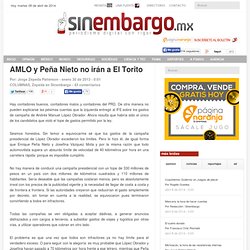 AMLO y Peña Nieto no irán a El Torito