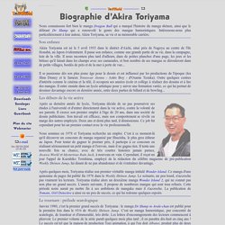 Akira Toriyama : Biographie - Toriworld