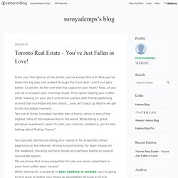 Toronto Real Estate – You’ve Just Fallen in Love! - soroyademps’s blog