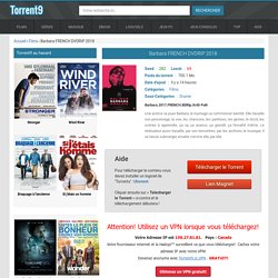 Torrent Barbara FRENCH DVDRIP 2018 - Torrent9.bz